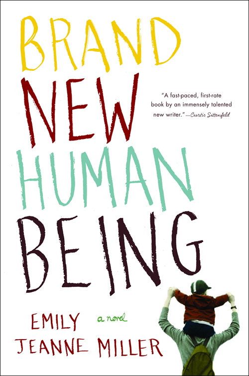 Brand New Human Being by Emily Jeanne Miller
